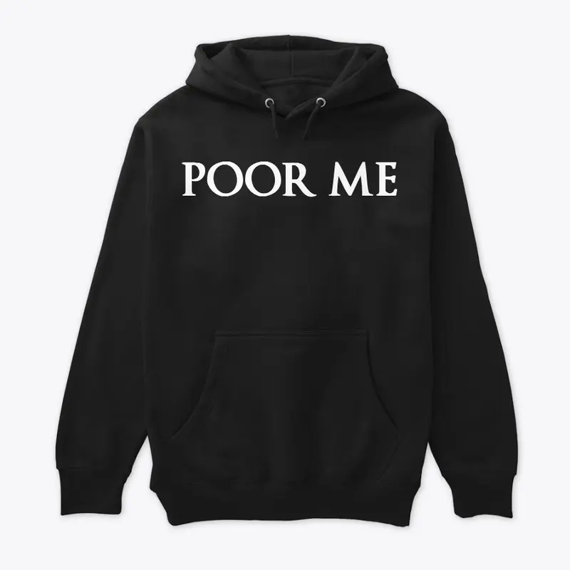 POOR ME PULLOVERS